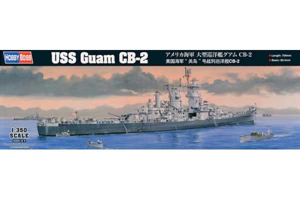 USS Guam CB-2 (Hobby Boss 86514) 1/350 USS Guam CB-2 (Hobby Boss 86514) 1/350